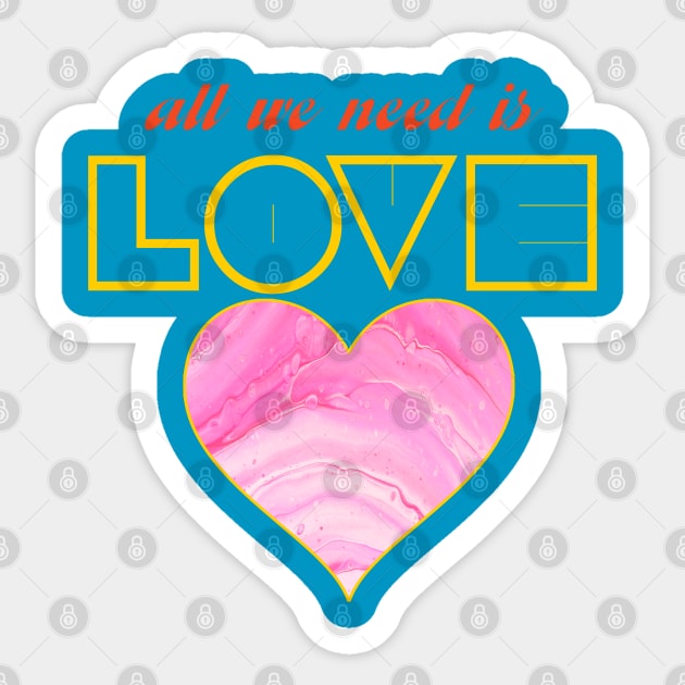 All we need is love Sticker by Snapdragon